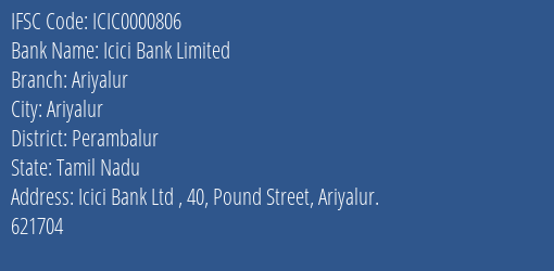 Icici Bank Ariyalur Branch Perambalur IFSC Code ICIC0000806