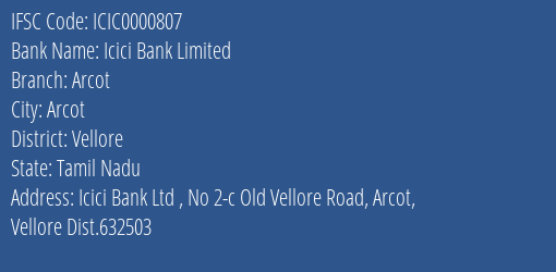 Icici Bank Limited Arcot Branch, Branch Code 000807 & IFSC Code ICIC0000807