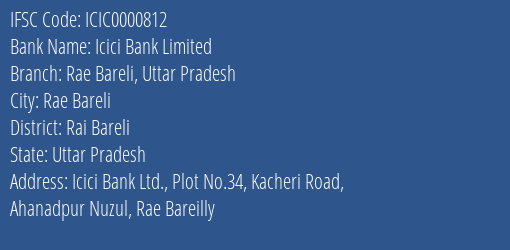 Icici Bank Rae Bareli Uttar Pradesh Branch Rai Bareli IFSC Code ICIC0000812