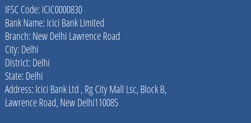 Icici Bank New Delhi Lawrence Road Branch Delhi IFSC Code ICIC0000830