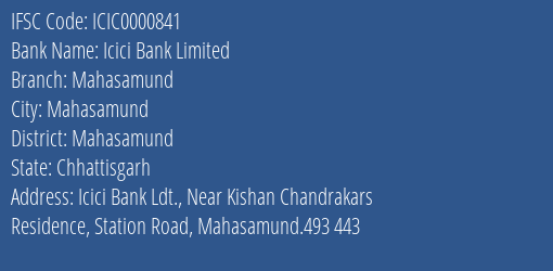 Icici Bank Mahasamund Branch Mahasamund IFSC Code ICIC0000841