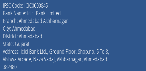 Icici Bank Limited Ahmedabad Akhbarnagar Branch, Branch Code 000845 & IFSC Code ICIC0000845