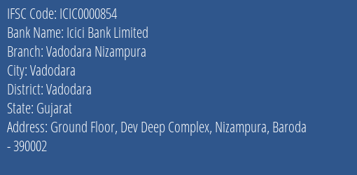 Icici Bank Limited Vadodara Nizampura Branch IFSC Code
