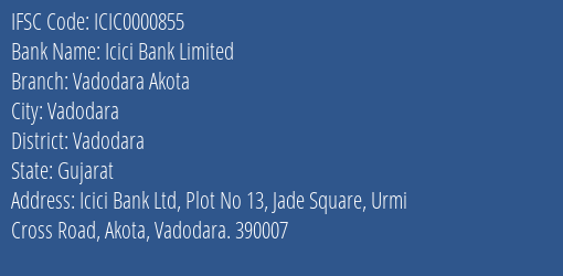 Icici Bank Limited Vadodara Akota Branch IFSC Code