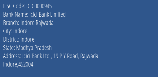 Icici Bank Indore Rajwada Branch Indore IFSC Code ICIC0000945