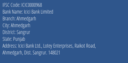 Icici Bank Limited Ahmedgarh Branch, Branch Code 000968 & IFSC Code ICIC0000968