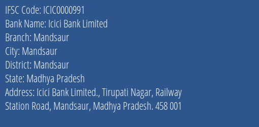 Icici Bank Limited Mandsaur Branch, Branch Code 000991 & IFSC Code Icic0000991