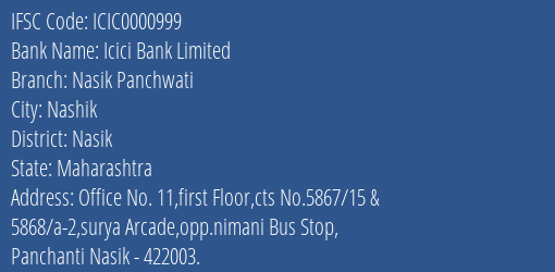 Icici Bank Limited Nasik Panchwati Branch, Branch Code 000999 & IFSC Code ICIC0000999