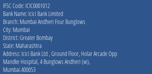 Icici Bank Mumbai Andheri Four Bunglows Branch Greater Bombay IFSC Code ICIC0001012