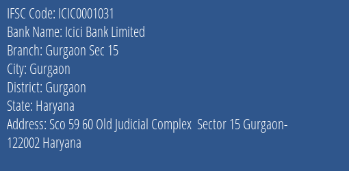 Icici Bank Limited Gurgaon Sec 15 Branch IFSC Code
