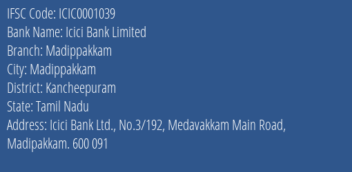 Icici Bank Madippakkam Branch Kancheepuram IFSC Code ICIC0001039