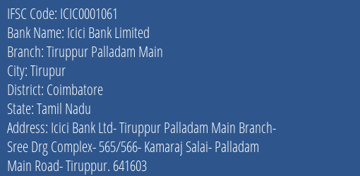 Icici Bank Tiruppur Palladam Main Branch Coimbatore IFSC Code ICIC0001061