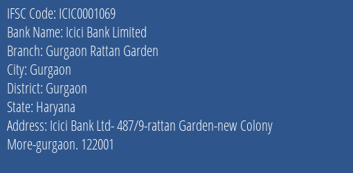 Icici Bank Limited Gurgaon Rattan Garden Branch, Branch Code 001069 & IFSC Code ICIC0001069