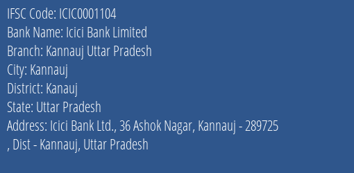 Icici Bank Kannauj Uttar Pradesh Branch Kanauj IFSC Code ICIC0001104