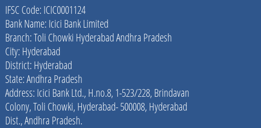 Icici Bank Toli Chowki Hyderabad Andhra Pradesh Branch Hyderabad IFSC Code ICIC0001124