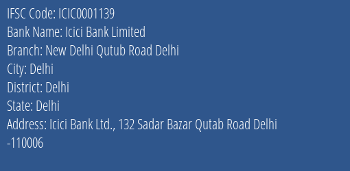 Icici Bank New Delhi Qutub Road Delhi Branch Delhi IFSC Code ICIC0001139