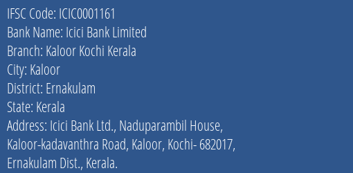 Icici Bank Limited Kaloor Kochi Kerala Branch IFSC Code