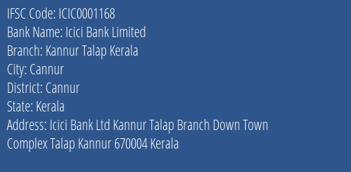 Icici Bank Kannur Talap Kerala Branch Cannur IFSC Code ICIC0001168