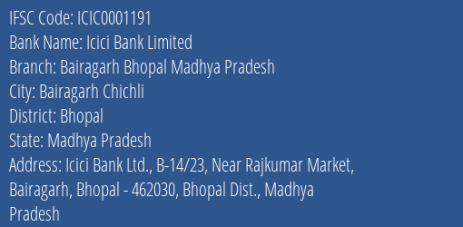 Icici Bank Limited Bairagarh Bhopal Madhya Pradesh Branch, Branch Code 001191 & IFSC Code ICIC0001191