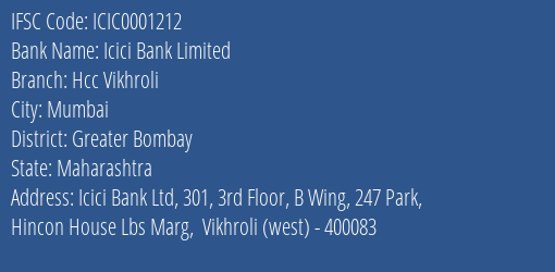 Icici Bank Hcc Vikhroli Branch Greater Bombay IFSC Code ICIC0001212