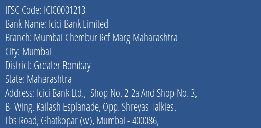 Icici Bank Mumbai Chembur Rcf Marg Maharashtra Branch Greater Bombay IFSC Code ICIC0001213