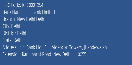 Icici Bank New Delhi Delhi Branch Delhi IFSC Code ICIC0001354