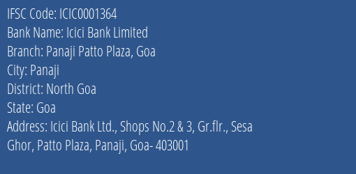 Icici Bank Limited Panaji Patto Plaza Goa Branch, Branch Code 001364 & IFSC Code ICIC0001364