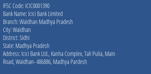 Icici Bank Waidhan Madhya Pradesh Branch Sidhi IFSC Code ICIC0001390