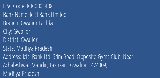 Icici Bank Limited Gwalior Lashkar Branch, Branch Code 001438 & IFSC Code Icic0001438