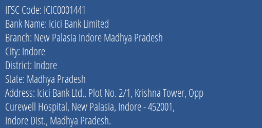 Icici Bank Limited New Palasia Indore Madhya Pradesh Branch, Branch Code 001441 & IFSC Code Icic0001441
