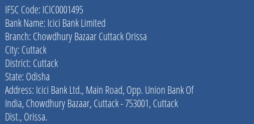 Icici Bank Chowdhury Bazaar Cuttack Orissa Branch Cuttack IFSC Code ICIC0001495