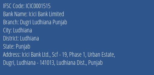 Icici Bank Limited Dugri Ludhiana Punjab Branch IFSC Code