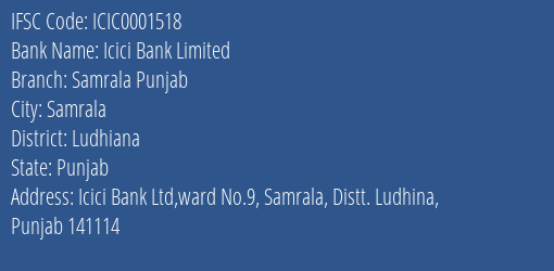 Icici Bank Limited Samrala Punjab Branch, Branch Code 001518 & IFSC Code ICIC0001518