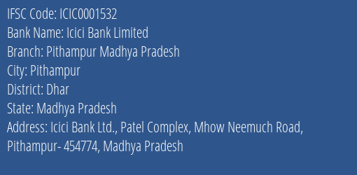 Icici Bank Pithampur Madhya Pradesh Branch Dhar IFSC Code ICIC0001532