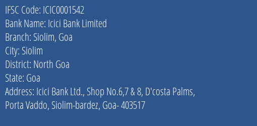 Icici Bank Limited Siolim Goa Branch, Branch Code 001542 & IFSC Code ICIC0001542
