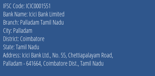 Icici Bank Limited Palladam Tamil Nadu Branch, Branch Code 001551 & IFSC Code ICIC0001551