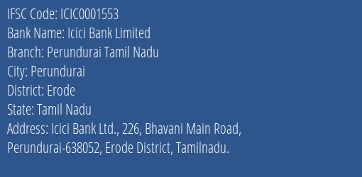 Icici Bank Limited Perundurai Tamil Nadu Branch, Branch Code 001553 & IFSC Code ICIC0001553