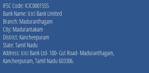 Icici Bank Maduranthagam Branch Kancheepuram IFSC Code ICIC0001555