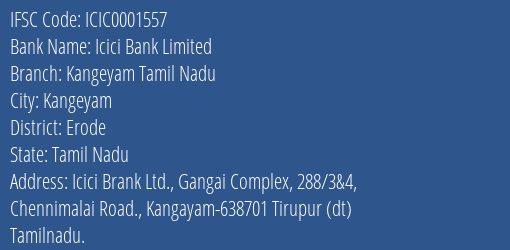 Icici Bank Limited Kangeyam Tamil Nadu Branch, Branch Code 001557 & IFSC Code ICIC0001557