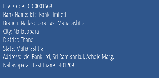 Icici Bank Nallasopara East Maharashtra Branch Thane IFSC Code ICIC0001569
