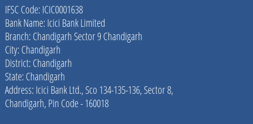 Icici Bank Chandigarh Sector 9 Chandigarh, Chandigarh IFSC Code ICIC0001638