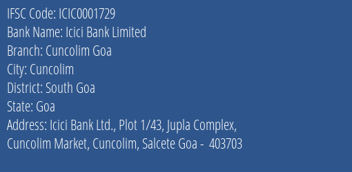 Icici Bank Limited Cuncolim Goa Branch, Branch Code 001729 & IFSC Code ICIC0001729