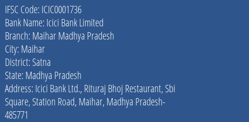 Icici Bank Maihar Madhya Pradesh Branch Satna IFSC Code ICIC0001736