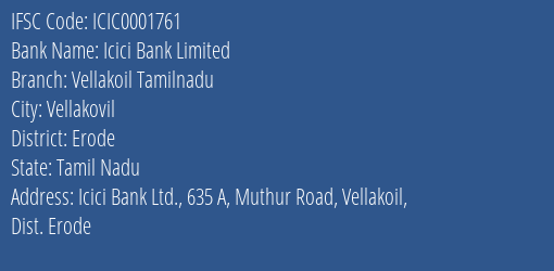 Icici Bank Vellakoil Tamilnadu Branch Erode IFSC Code ICIC0001761