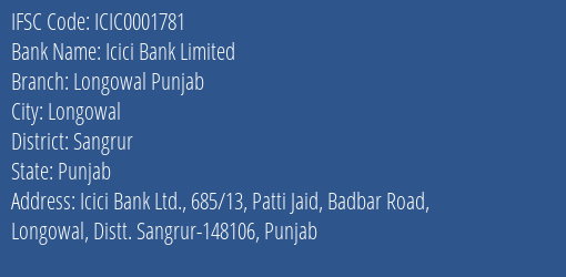 Icici Bank Limited Longowal Punjab Branch, Branch Code 001781 & IFSC Code ICIC0001781