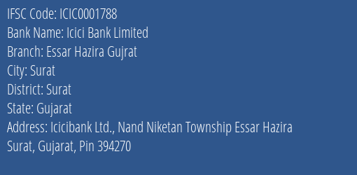Icici Bank Essar Hazira Gujrat Branch Surat IFSC Code ICIC0001788