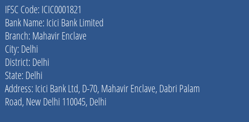 Icici Bank Mahavir Enclave Branch Delhi IFSC Code ICIC0001821