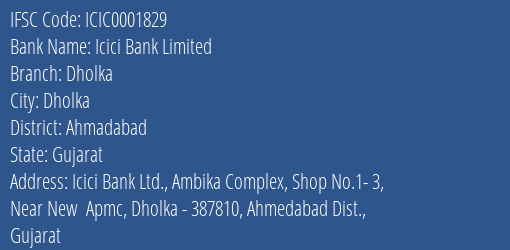 Icici Bank Dholka Branch Ahmadabad IFSC Code ICIC0001829