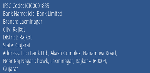 Icici Bank Laxminagar Branch Rajkot IFSC Code ICIC0001835