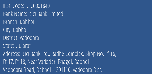 Icici Bank Limited Dabhoi Branch, Branch Code 001840 & IFSC Code ICIC0001840